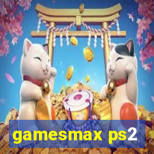 gamesmax ps2