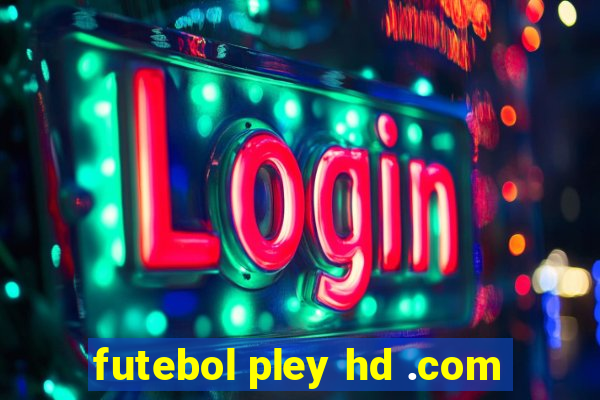 futebol pley hd .com