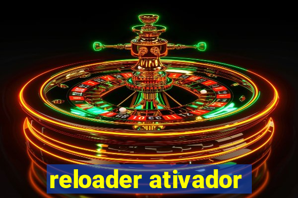 reloader ativador