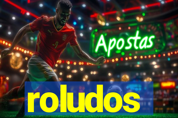 roludos