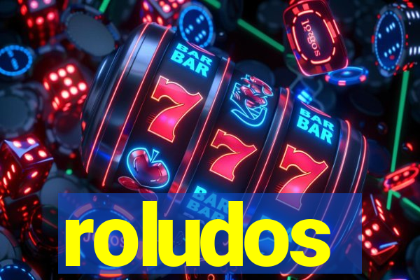 roludos