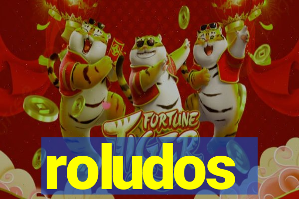 roludos
