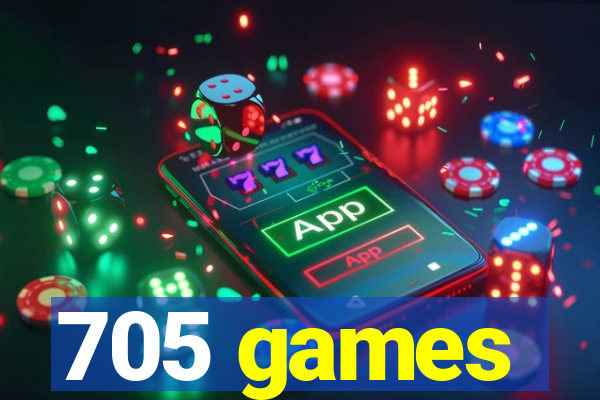 705 games