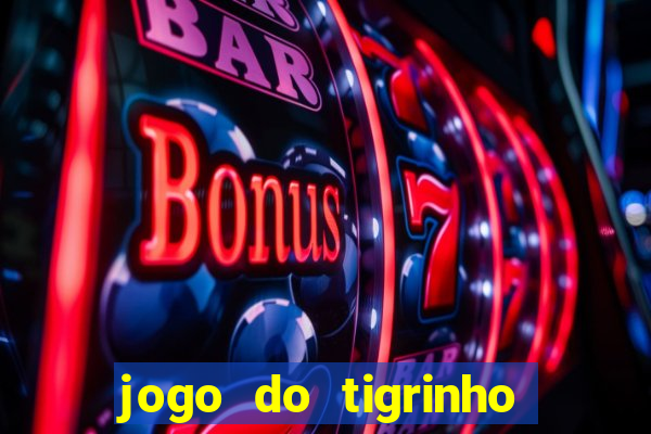 jogo do tigrinho casa chinesa
