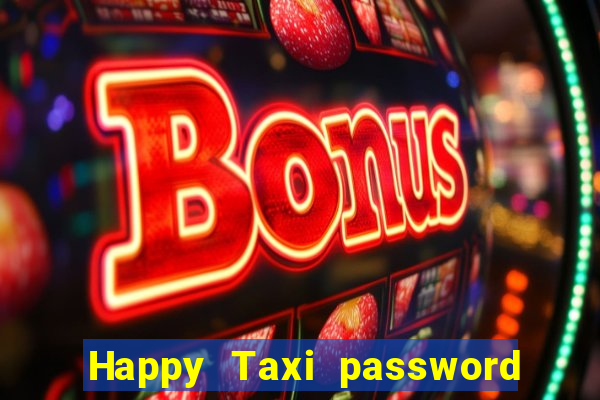 Happy Taxi password road 96 road 96 happy taxi security