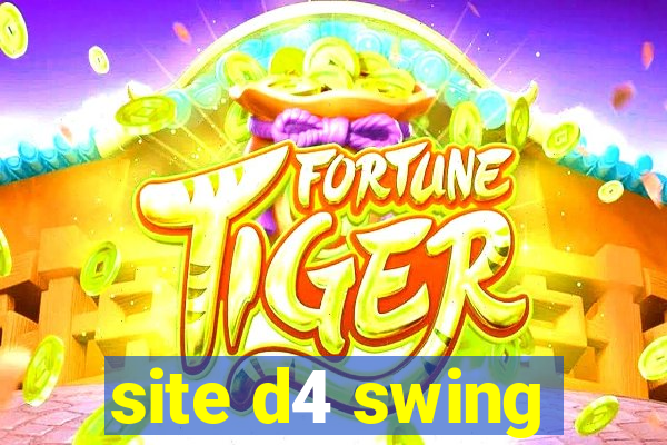 site d4 swing