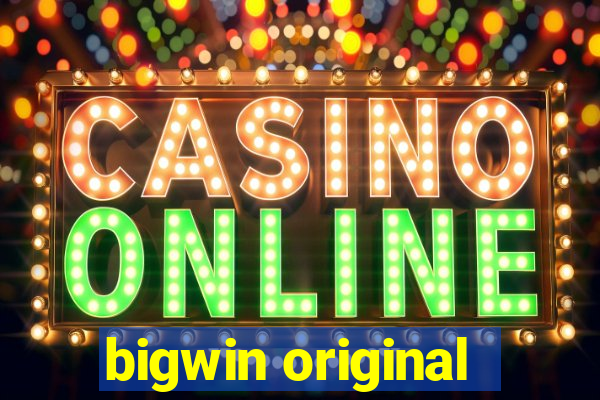 bigwin original