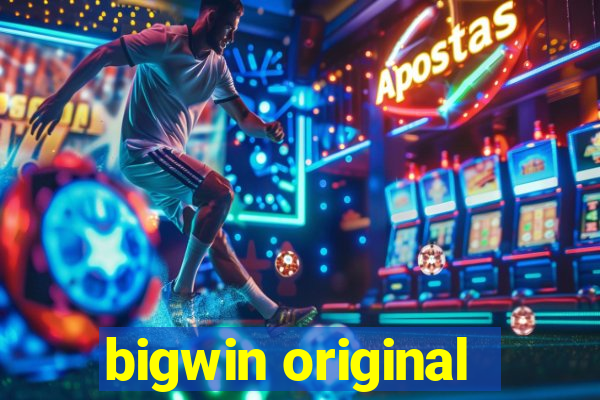 bigwin original