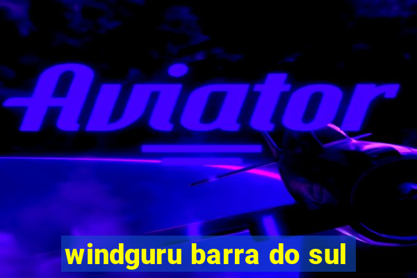 windguru barra do sul