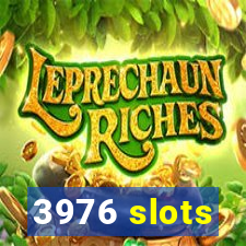 3976 slots