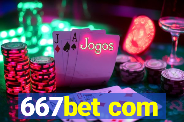 667bet com