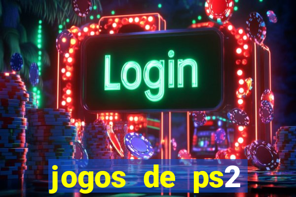 jogos de ps2 traduzidos pt br