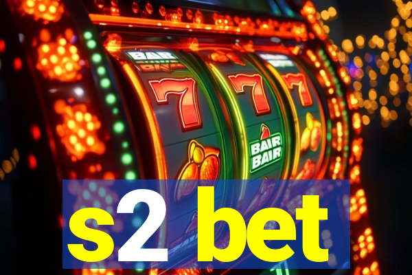 s2 bet