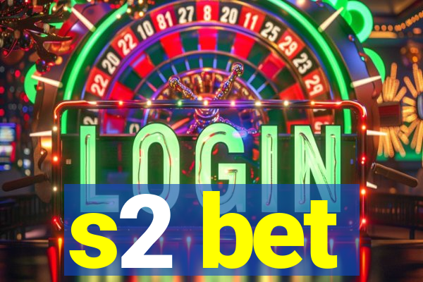 s2 bet