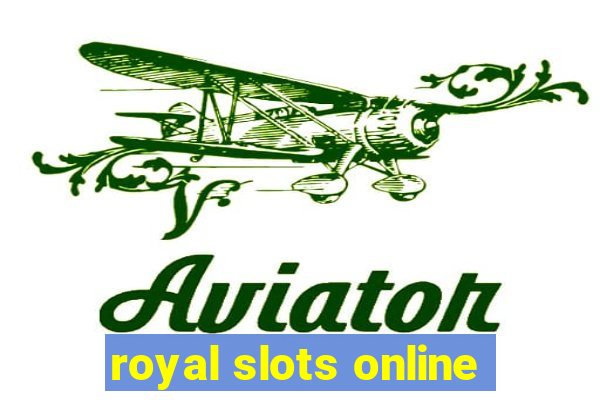 royal slots online
