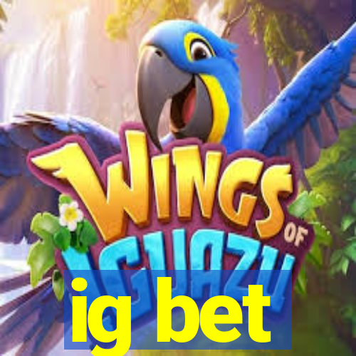 ig bet