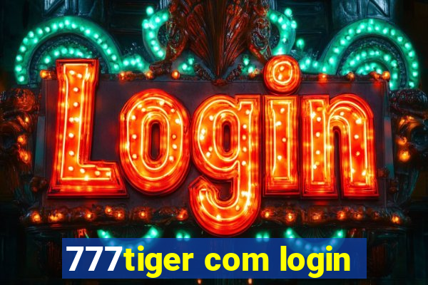 777tiger com login