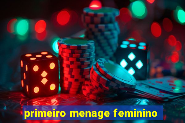 primeiro menage feminino
