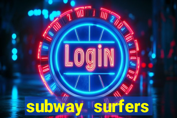 subway surfers jogar zurich