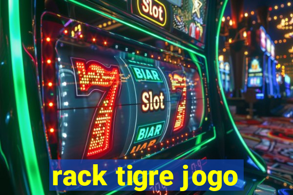 rack tigre jogo