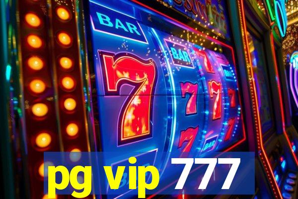 pg vip 777