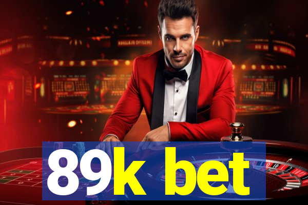89k bet