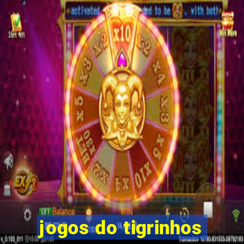 jogos do tigrinhos