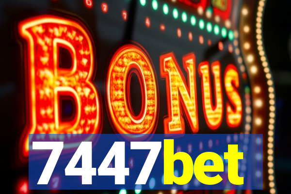 7447bet
