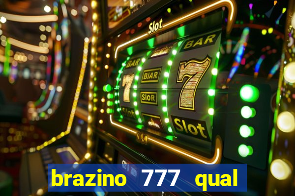brazino 777 qual melhor jogo