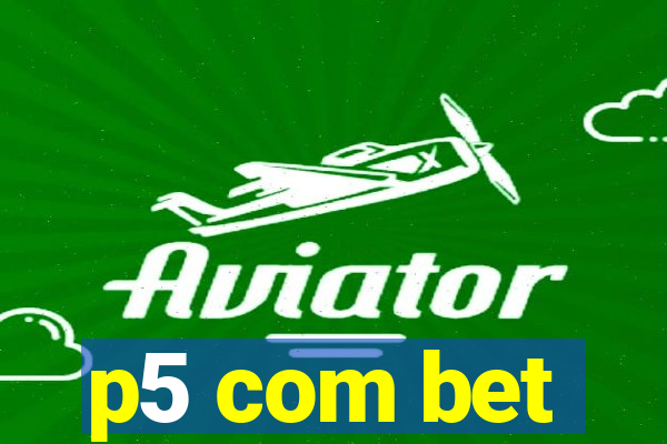 p5 com bet