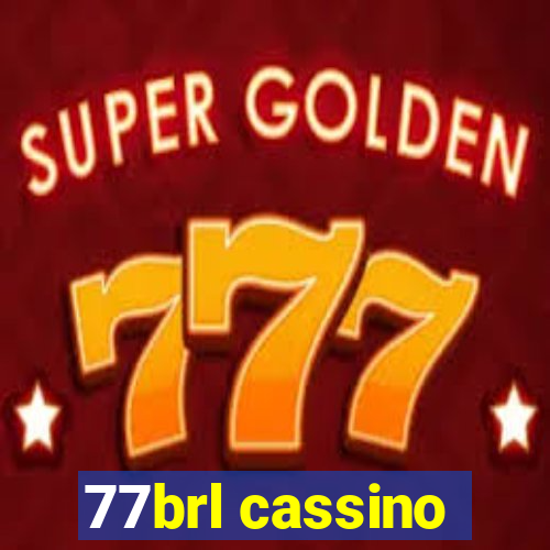 77brl cassino