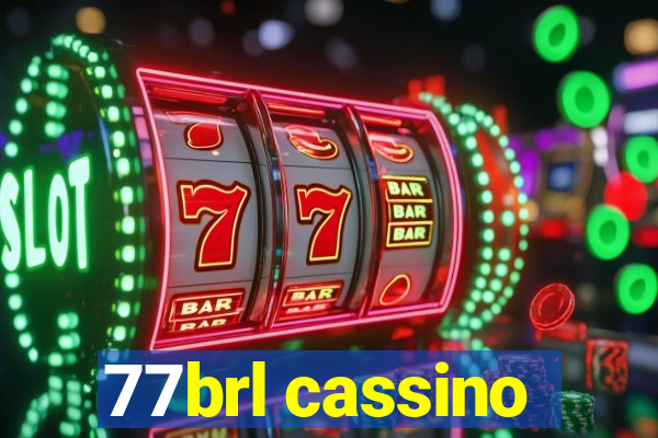 77brl cassino