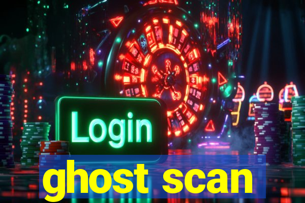 ghost scan