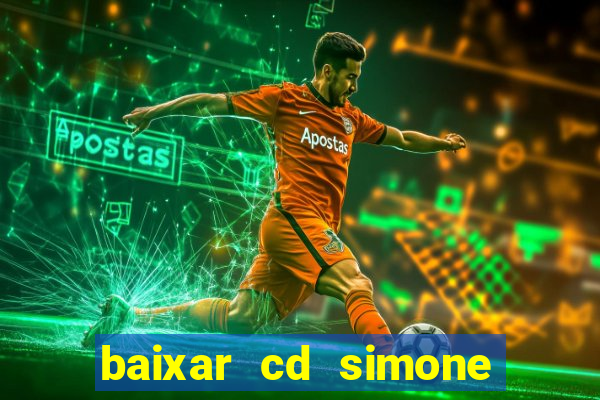 baixar cd simone mendes 2024