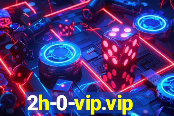 2h-0-vip.vip