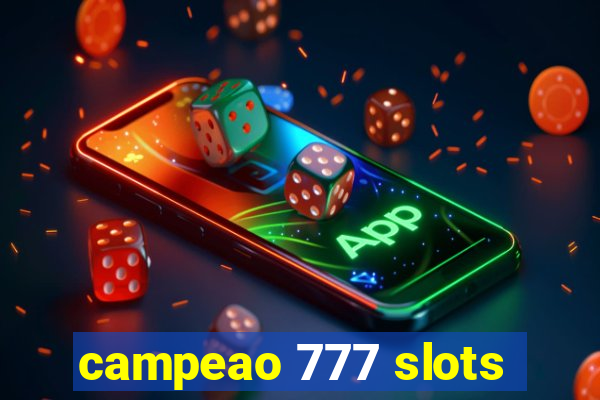 campeao 777 slots