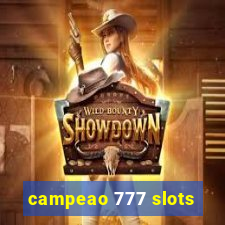 campeao 777 slots