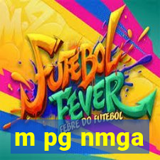m pg nmga