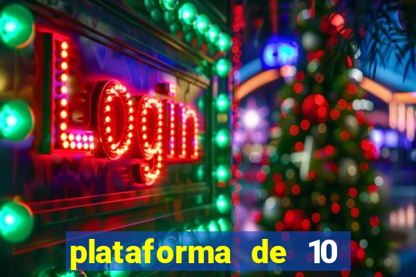 plataforma de 10 reais tigre