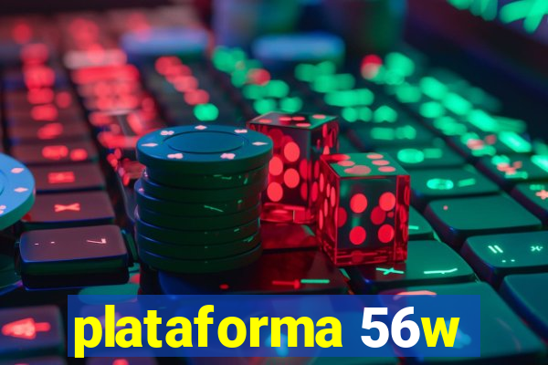 plataforma 56w