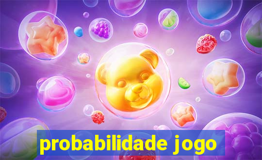probabilidade jogo