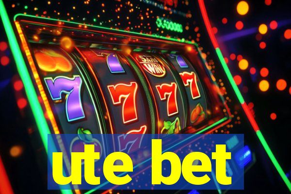 ute bet