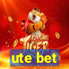 ute bet