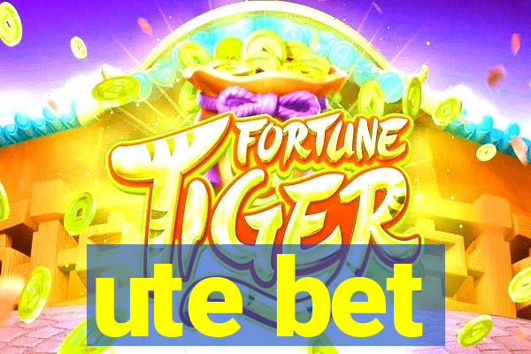 ute bet