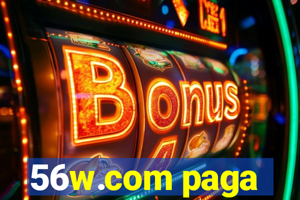56w.com paga