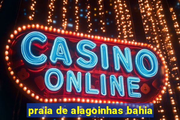 praia de alagoinhas bahia