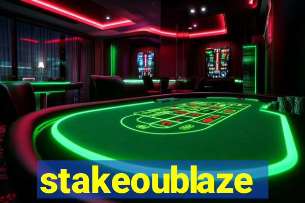 stakeoublaze