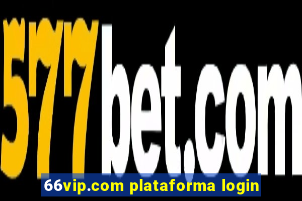 66vip.com plataforma login