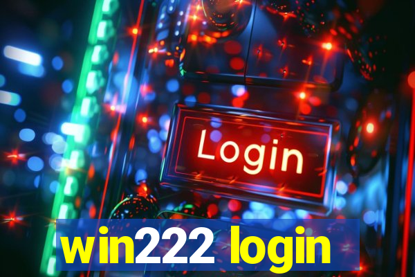 win222 login