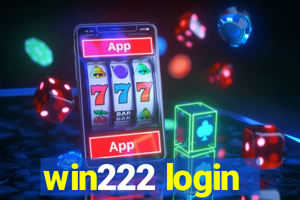 win222 login